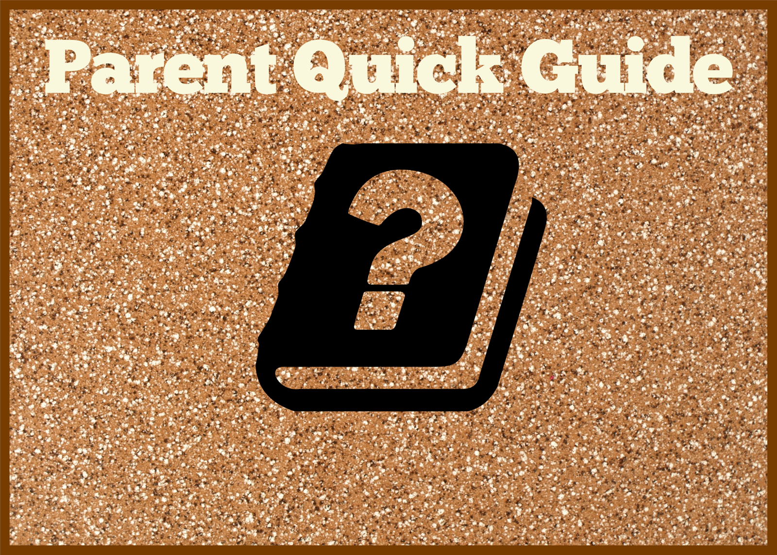  Parent Quick Guide Image